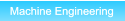 Machine Engineering Machine Engineering