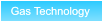 Gas Technology Gas Technology