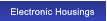 Electronic Housings Electronic Housings