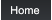 Home Home