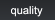 quality quality