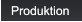Produktion Produktion