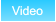 Video Video